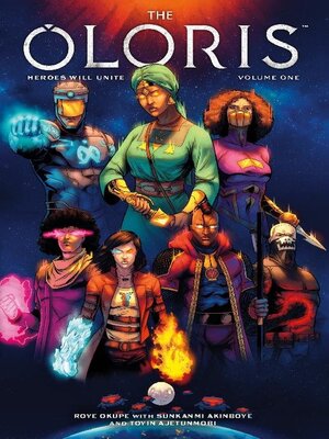 cover image of The Oloris - Heroes Will Unite Volume 1